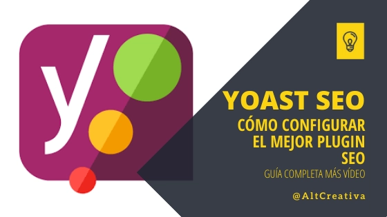 ¿Que es Yoast SEO? y Cómo configurarlo