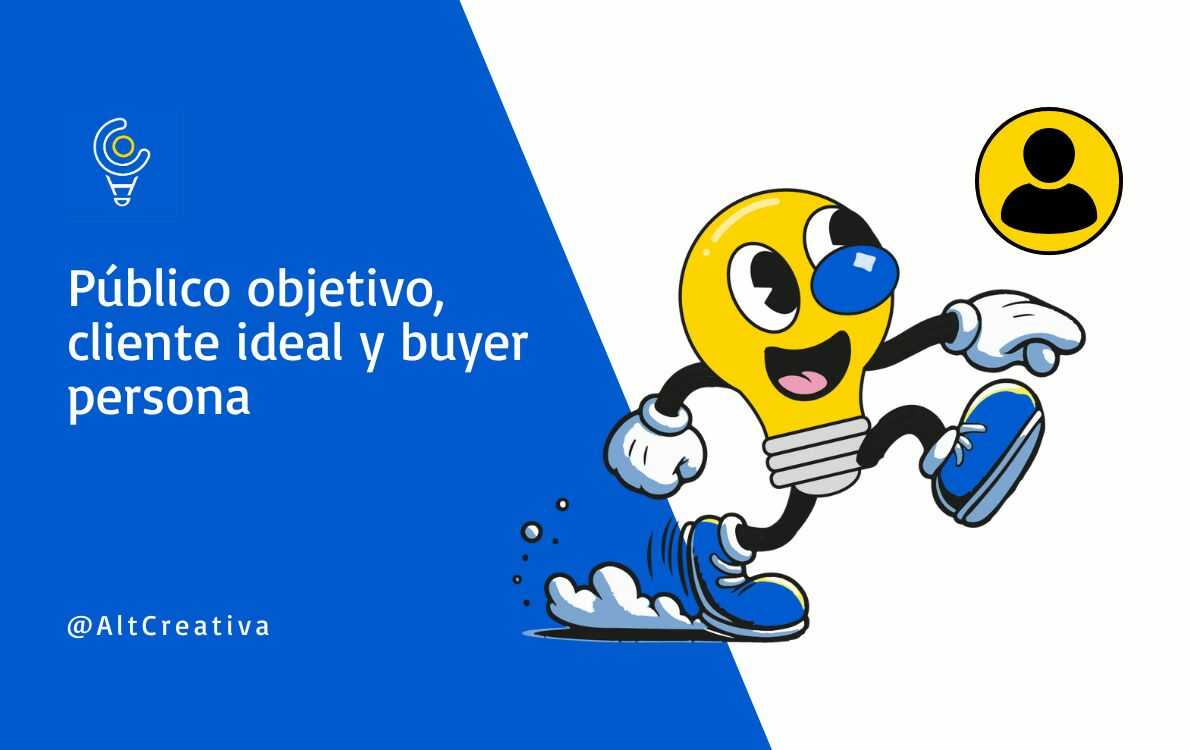 No es lo mismo público objetivo, cliente ideal y buyer persona
