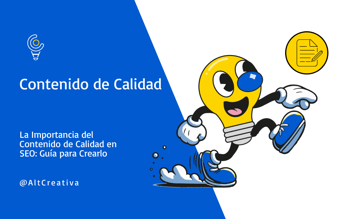 La Importancia del Contenido de Calidad en SEO: Guía para Crearlo