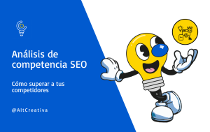 Pasos a seguir para hacer una buena auditoría SEO Análisis de competencia SEO: Cómo superar a tus competidores